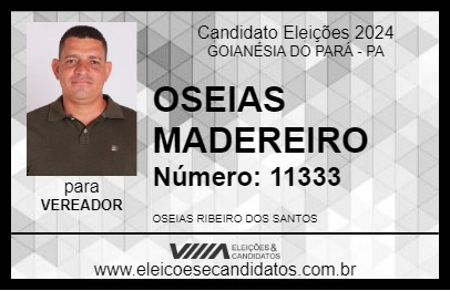 Candidato OSEIAS MADEREIRO 2024 - GOIANÉSIA DO PARÁ - Eleições