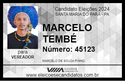 Candidato MARCELO TEMBÉ 2024 - SANTA MARIA DO PARÁ - Eleições