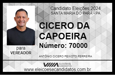 Candidato CICERO DA CAPOEIRA 2024 - SANTA MARIA DO PARÁ - Eleições