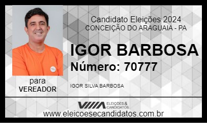 Candidato IGOR BARBOSA 2024 - CONCEIÇÃO DO ARAGUAIA - Eleições