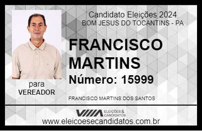 Candidato FRANCISCO MARTINS 2024 - BOM JESUS DO TOCANTINS - Eleições