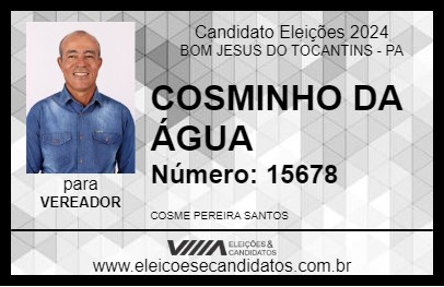 Candidato COSMINHO DA ÁGUA 2024 - BOM JESUS DO TOCANTINS - Eleições