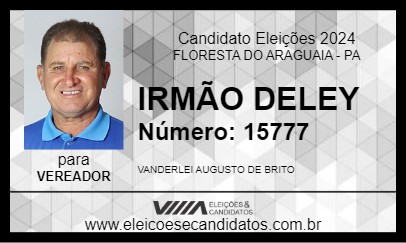 Candidato IRMÃO DELEY 2024 - FLORESTA DO ARAGUAIA - Eleições