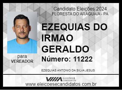 Candidato EZEQUIAS DO IRMAO GERALDO 2024 - FLORESTA DO ARAGUAIA - Eleições