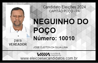 Candidato NEGUINHO DO POÇO 2024 - CAPITÃO POÇO - Eleições