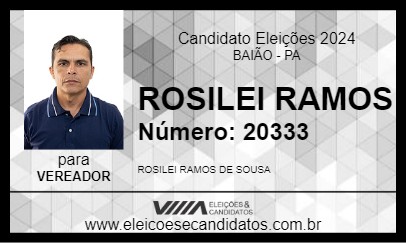 Candidato ROSILEI RAMOS 2024 - BAIÃO - Eleições