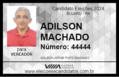 Candidato ADILSON MACHADO 2024 - BUJARU - Eleições