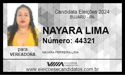 Candidato NAYARA LIMA 2024 - BUJARU - Eleições