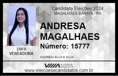 Candidato ANDRESA MAGALHAES 2024 - MAGALHÃES BARATA - Eleições