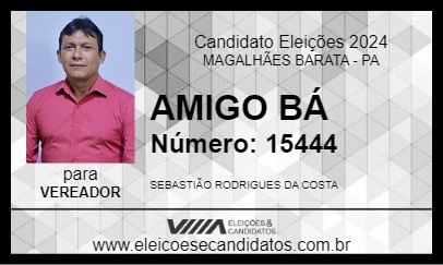 Candidato AMIGO BÁ 2024 - MAGALHÃES BARATA - Eleições