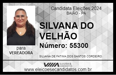 Candidato SILVANA DO VELHÃO 2024 - BAIÃO - Eleições