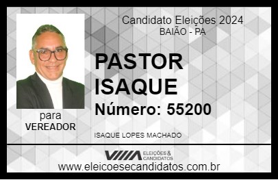 Candidato PASTOR ISAQUE 2024 - BAIÃO - Eleições