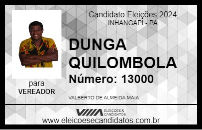 Candidato DUNGA QUILOMBOLA 2024 - INHANGAPI - Eleições