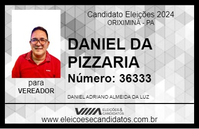 Candidato DANIEL DA PIZZARIA 2024 - ORIXIMINÁ - Eleições