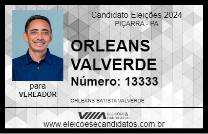 Candidato ORLEANS VALVERDE 2024 - PIÇARRA - Eleições