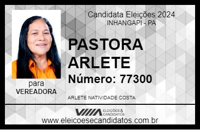 Candidato PASTORA ARLETE 2024 - INHANGAPI - Eleições