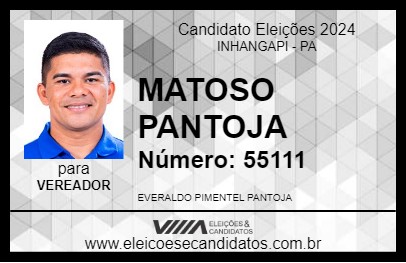 Candidato MATOSO PANTOJA 2024 - INHANGAPI - Eleições