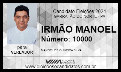 Candidato IRMÃO MANOEL 2024 - GARRAFÃO DO NORTE - Eleições