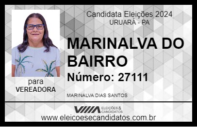 Candidato MARINALVA DO BAIRRO 2024 - URUARÁ - Eleições