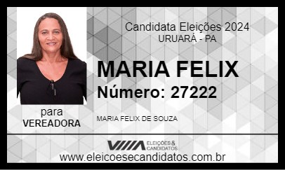 Candidato MARIA FELIX 2024 - URUARÁ - Eleições