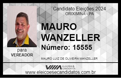 Candidato MAURO WANZELLER 2024 - ORIXIMINÁ - Eleições