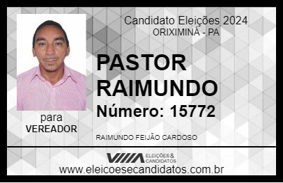 Candidato PASTOR RAIMUNDO 2024 - ORIXIMINÁ - Eleições