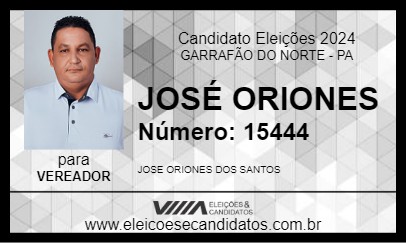 Candidato JOSÉ ORIONES 2024 - GARRAFÃO DO NORTE - Eleições