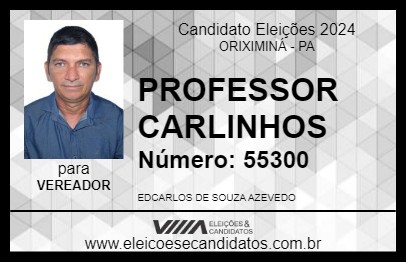 Candidato PROFESSOR CARLINHOS 2024 - ORIXIMINÁ - Eleições