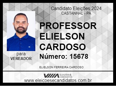 Candidato PROFESSOR ELIELSON CARDOSO 2024 - CASTANHAL - Eleições