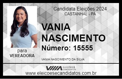 Candidato VANIA NASCIMENTO 2024 - CASTANHAL - Eleições