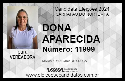 Candidato DONA APARECIDA 2024 - GARRAFÃO DO NORTE - Eleições