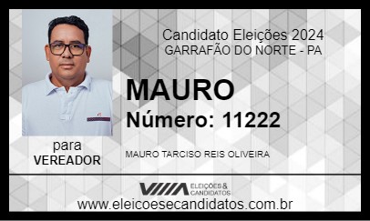 Candidato MAURO 2024 - GARRAFÃO DO NORTE - Eleições