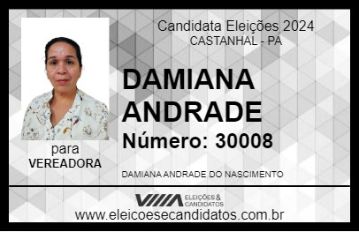 Candidato DAMIANA ANDRADE 2024 - CASTANHAL - Eleições