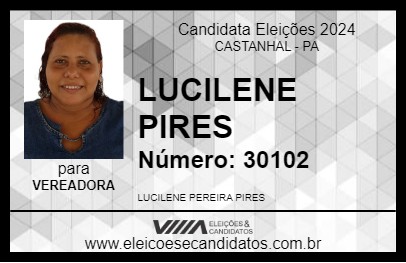 Candidato LUCILENE PIRES 2024 - CASTANHAL - Eleições