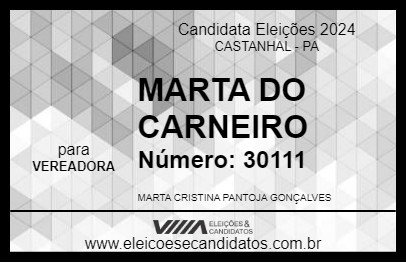 Candidato MARTA DO CARNEIRO 2024 - CASTANHAL - Eleições