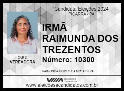 Candidato IRMÃ RAIMUNDA DOS TREZENTOS 2024 - PIÇARRA - Eleições