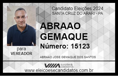 Candidato ABRAAO GEMAQUE 2024 - SANTA CRUZ DO ARARI - Eleições