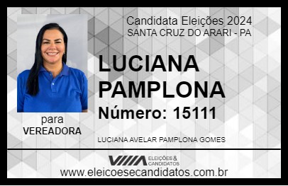 Candidato LUCIANA  PAMPLONA  2024 - SANTA CRUZ DO ARARI - Eleições