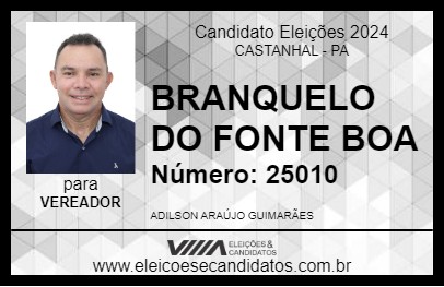 Candidato BRANQUELO DO FONTE BOA 2024 - CASTANHAL - Eleições