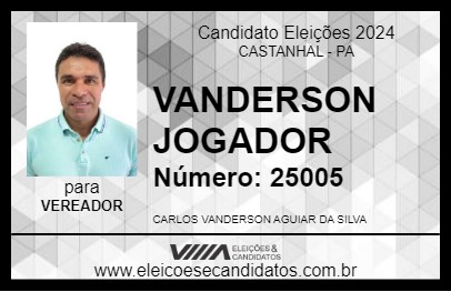 Candidato VANDERSON JOGADOR 2024 - CASTANHAL - Eleições