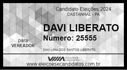 Candidato DAVI LIBERATO 2024 - CASTANHAL - Eleições