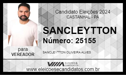 Candidato SANCLEYTTON 2024 - CASTANHAL - Eleições