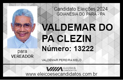 Candidato VALDEMAR DO PA CLEZIN 2024 - GOIANÉSIA DO PARÁ - Eleições