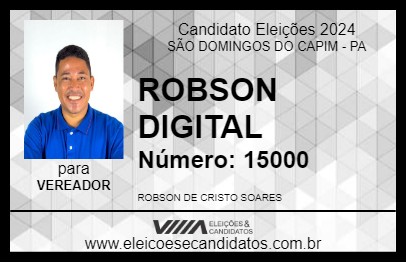 Candidato ROBSON DIGITAL 2024 - SÃO DOMINGOS DO CAPIM - Eleições