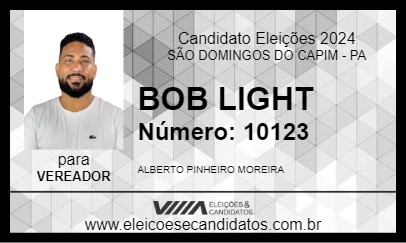 Candidato BOB LIGHT 2024 - SÃO DOMINGOS DO CAPIM - Eleições