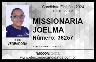 Candidato MISSIONARIA JOELMA 2024 - ITAITUBA - Eleições