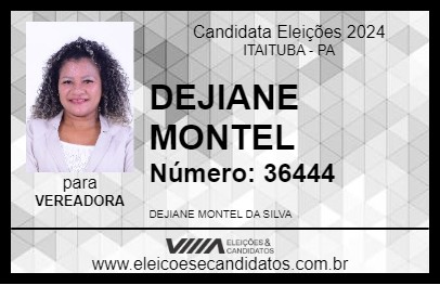 Candidato DEJIANE MONTEL 2024 - ITAITUBA - Eleições