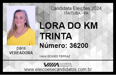 Candidato LORA DO KM TRINTA 2024 - ITAITUBA - Eleições