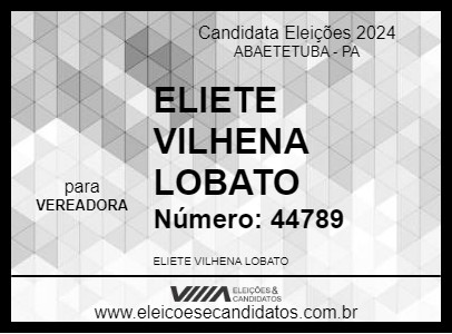 Candidato ELIETE VILHENA LOBATO 2024 - ABAETETUBA - Eleições