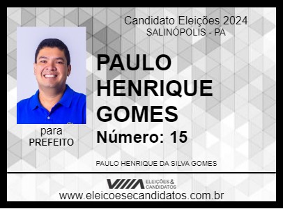 Candidato PAULO HENRIQUE GOMES 2024 - SALINÓPOLIS - Eleições